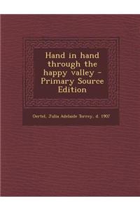 Hand in Hand Through the Happy Valley
