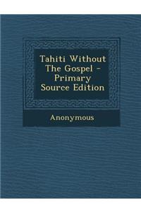 Tahiti Without the Gospel