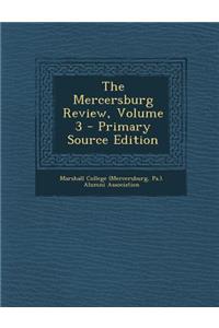 The Mercersburg Review, Volume 3