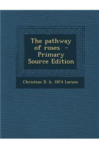 The Pathway of Roses