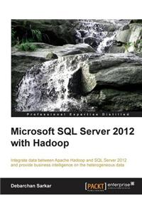 Microsoft SQL Server 2012 with Hadoop
