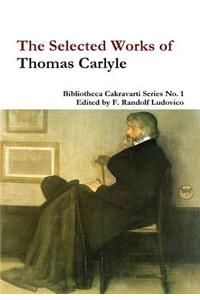 The Selected Works of Thomas Carlyle