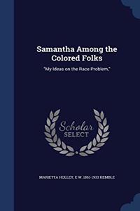 SAMANTHA AMONG THE COLORED FOLKS:  MY ID