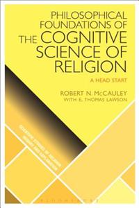 Philosophical Foundations of the Cognitive Science of Religion