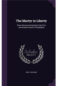 The Martyr to Liberty