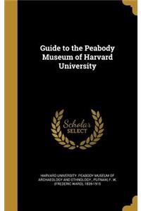 Guide to the Peabody Museum of Harvard University