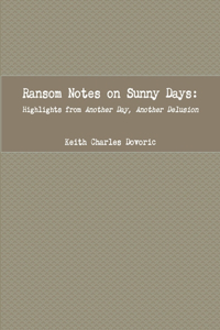 Ransom Notes on Sunny Days