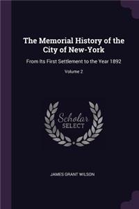 The Memorial History of the City of New-York