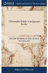 A Seasonable Rebuke to an Ignorant Reviler