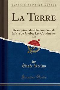 La Terre, Vol. 1