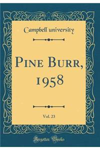 Pine Burr, 1958, Vol. 23 (Classic Reprint)