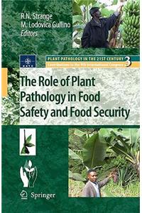 The Role of Plant Pathology in Food Safety and Food Security