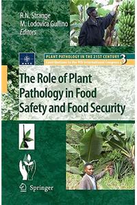 Role of Plant Pathology in Food Safety and Food Security