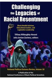 Challenging the Legacies of Racial Resentment