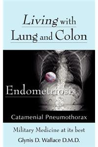 Living With Lung and Colon Endometriosis