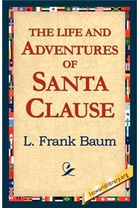 Life and Adventures of Santa Clause