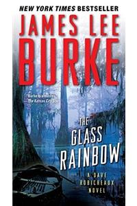 The Glass Rainbow: A Dave Robicheaux Novel