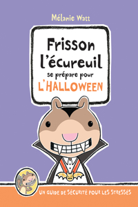Frisson l'Écureuil Se Prépare Pour l'Halloween