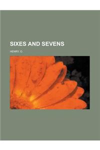 Sixes and Sevens