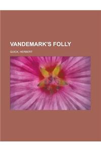 Vandemark's Folly