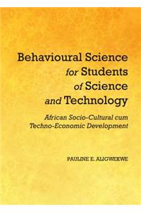 Behavioural Science for Students of Science and Technology