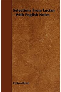 Selections from Lucian - With English Notes