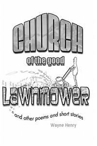 Church of the Good Lawnmower