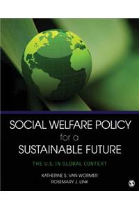 Social Welfare Policy for a Sustainable Future