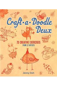 Craft-A-Doodle Deux: 73 Exercises for Creative Drawing