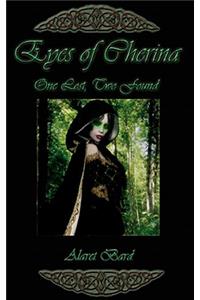 Eyes of Cherina -- One Lost Two Found