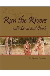 Run the Rivers with Lewis and Clark