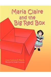 Maria Claire and the Big Red Box