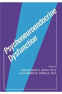 Psychoneuroendocrine Dysfunction