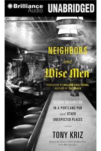 Neighbors and Wise Men