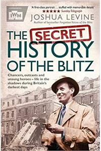 SECRET HISTORY OF THE BLITZ PA