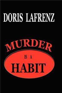 Murder is a Habit