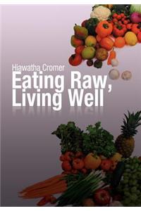 Eating Raw, Living Well