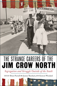 The Strange Careers of the Jim Crow North