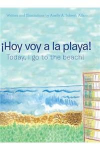 ¡Hoy Voy a La Playa!