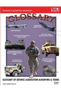 Glossary of Defense Acquisition Acronyms & Terms 14th Edition July 2011