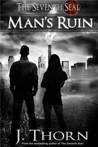 Man's Ruin - A Dark Fantasy Novella (the Seventh Seal Sequel #1)