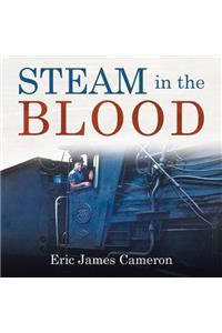 Steam in the Blood