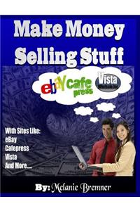 Make Money Selling Stuff