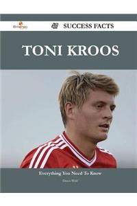 Toni Kroos 47 Success Facts - Everything You Need to Know about Toni Kroos