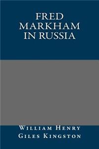 Fred Markham in Russia