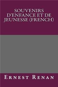 Souvenirs D'Enfance Et de Jeunesse (French)