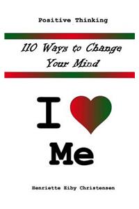 110 Ways to Change Your Mind