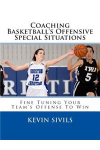 Coaching Basketball's Offensive Special Situations