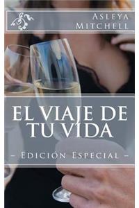 El viaje de tu vida