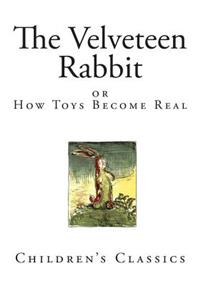 The Velveteen Rabbit: How Toys Become Real